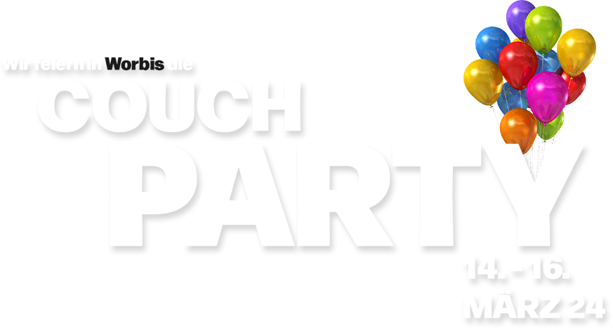 Wir feiern in Worbis die Couch Party vom 14. - 16. März